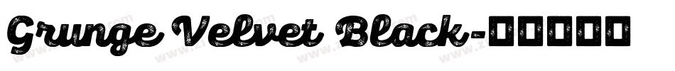 Grunge Velvet Black字体转换